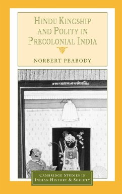 Hindu Kingship and Polity in Precolonial India - Peabody, Norbert