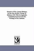 Memoirs of Mrs. Joanna Bethune, by Her Son, the Rev. George W. Bethune, D.D. With An Appendix, Containing Extracts From the Writings of Mrs. Bethune. - Bethune, George W. (George Washington)
