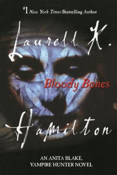 Bloody Bones - Hamilton, Laurell K.