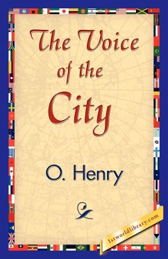 The Voice of the City - O'Henry