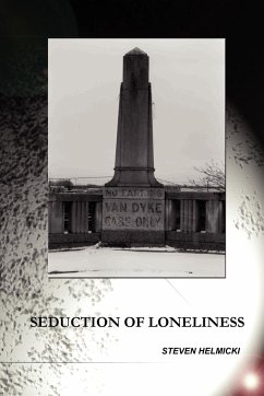 The Seduction of Loneliness - Helmicki, Steven