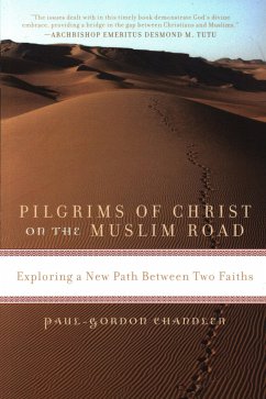 UK - Pilgrims of Christ on the Muslim Road - Chandler, Paul Gordon