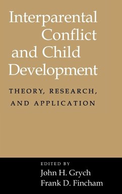 Interparental Conflict and Child Development - Grych, H. / Fincham, D. (eds.)