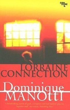 Lorraine Connection - Manotti, Dominique