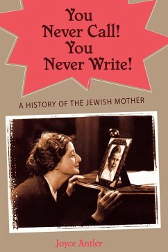 You Never Call! You Never Write! - Antler, Joyce