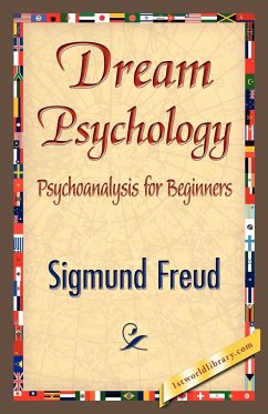 Dream Psychology - Freud, Sigmund