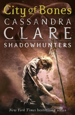 The Mortal Instruments 1: City of Bones - Clare, Cassandra