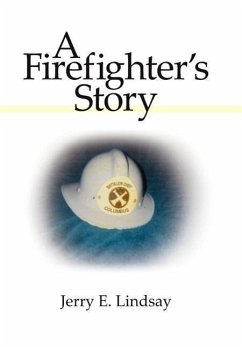 A Firefighter's Story - Lindsay, Jerry E.