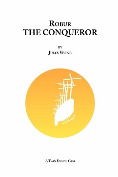 Robur the Conqueror - Verne, Jules