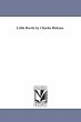 Little Dorrit. by Charles Dickens. - Bild 1