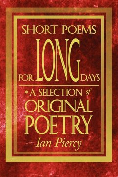 Short Poems for Long Days - Piercy, Ian
