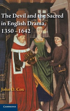 The Devil and the Sacred in English Drama, 1350-1642 - Cox, John D.
