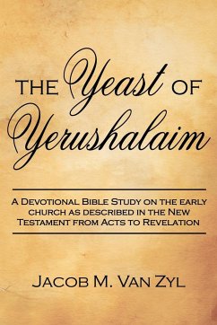 The Yeast of Yerushalaim - Zyl, Jacob M van