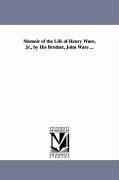 Memoir of the Life of Henry Ware, Jr., by His Brother, John Ware ... - Ware, John