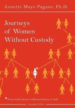 Journeys of Women Without Custody - Pagano, Annette Mayo