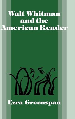 Walt Whitman and the American Reader - Greenspan, Ezra