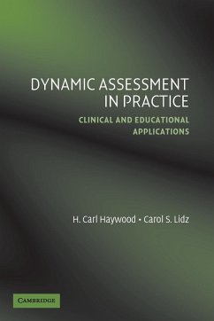 Dynamic Assessment in Practice - Haywood, H. Carl; Lidz, Carol S.