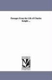Passages From the Life of Charles Knight ...