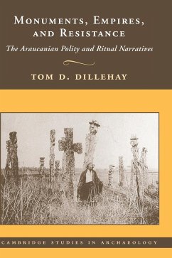 Monuments, Empires, and Resistance - Dillehay, Tom D.