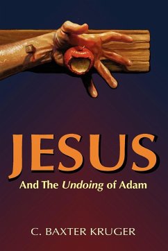 Jesus and the Undoing of Adam - Kruger, C. Baxter