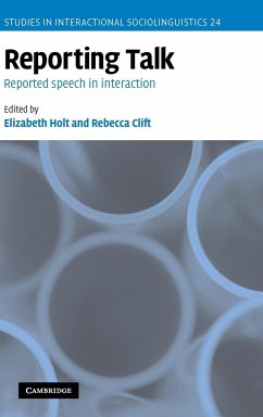 Reporting Talk - Holt, Elizabeth / Clift, Rebecca (eds.)