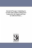 Journal of Voyages: Containing An Account of the Author'S Being Twice Captured by the English and Once by Gibbs the Pirate ...