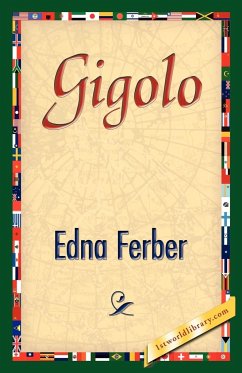 Gigolo - Ferber, Edna