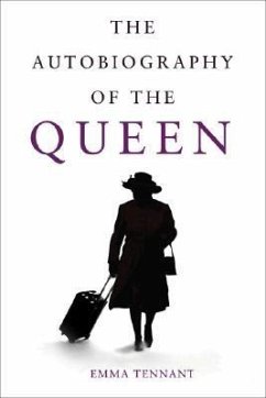 Autobiography of the Queen - Tennant, Emma