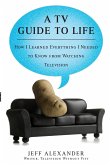 A TV Guide to Life