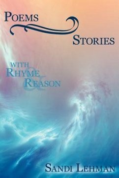 Poems: Stories with Rhyme and Reason - Lehman, Sandi