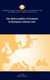 The Enforceability of Promises in European Contract Law