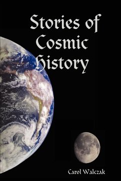 Stories of Cosmic History - Walczak, Carol