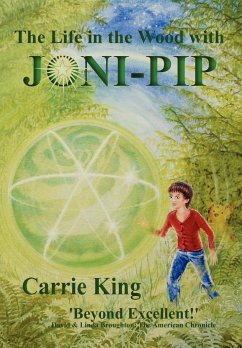 The Life in the Wood with Joni-Pip - King, Carrie