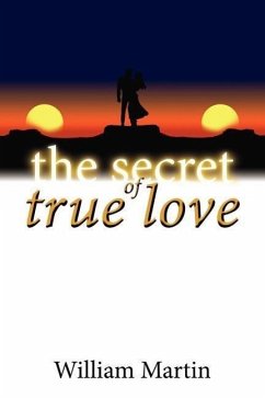 The Secret of True Love - Martin, William