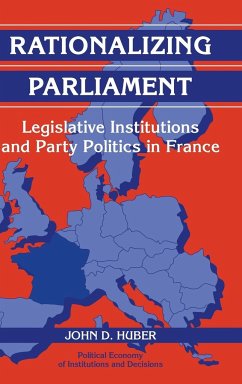 Rationalizing Parliament: Legislative Institutions and Party Politics in France (Political Economy of Institutions and Decisions)