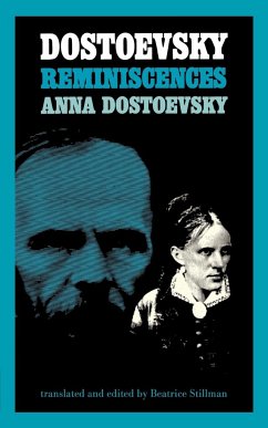 Dostoevsky Reminiscences - Dostoevskaia, Anna Grigor'evna Sni