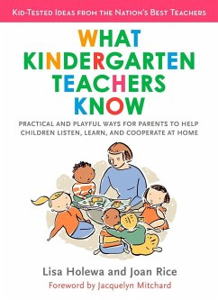 What Kindergarten Teachers Know - Holewa, Lisa; Rice, Joan