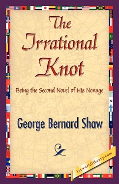The Irrational Knot - Shaw, George Bernard; George Bernard Shaw