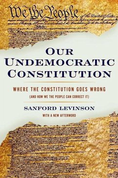 Our Undemocratic Constitution - Levinson, Sanford
