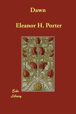 Dawn - Porter, Eleanor H.