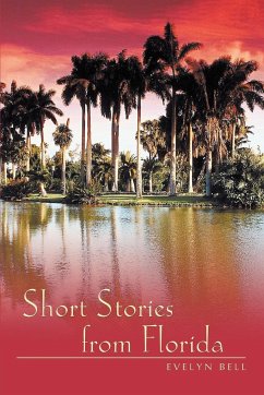 Short Stories from Florida - Bell, Evelyn