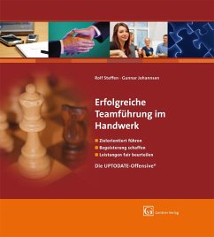 Erfolgreiche Teamführung im Handwerk: Die UPTODATE-OFFENSIVE [Gebundene Ausgabe] Personalführung leistungsfähige Teams aufbauen HR Human Relations Personalverantwortung Anette Schulze-Kremer (Illustra - Anette Schulze-Kremer (Illustrator), Rolf Steffen (Autor), Gunnar Johannsen (Autor)