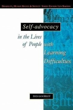 Self-Advocacy in the Lives of People with Learning Difficulties - Goodley, Dan; Goodley