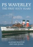 PS Waverley: The First Sixty Years