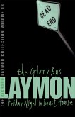 The Richard Laymon Collection Volume 18: The Glory Bus & Friday Night in Beast House