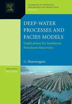 Deep-Water Processes and Facies Models: Implications for Sandstone Petroleum Reservoirs - Shanmugam, G.