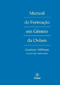 Manual de Formacao Em Genero Da Oxfam: (Portuguese Language Version) - Williams, Suzanne