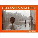 Old Banff and Macduff Old Banff and Macduff