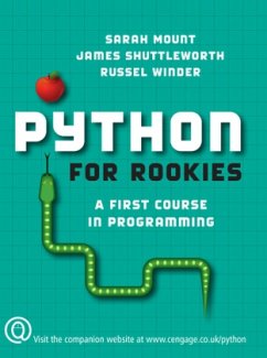Python for Rookies - Mount, Sarah;Shuttleworth, James;Winder, Russel