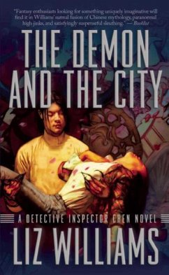 The Demon and the City: The Detective Inspector Chen Novels, Book Two - Williams, Liz